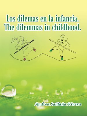 cover image of Los Dilemas En La Infancia. the Dilemmas in Childhood.